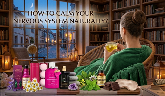 How to Calm Your Nervous System Naturally